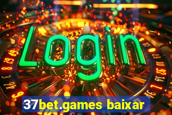 37bet.games baixar